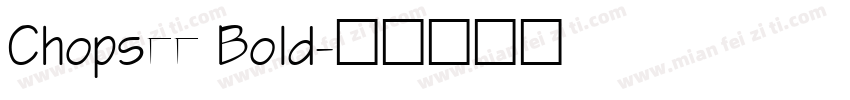 Chopsee Bold字体转换